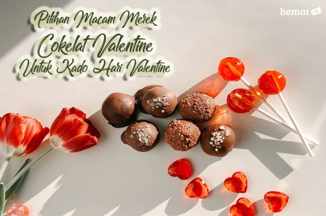 Pilihan Macam Merek Cokelat Valentine Untuk Kado Hari Valentine