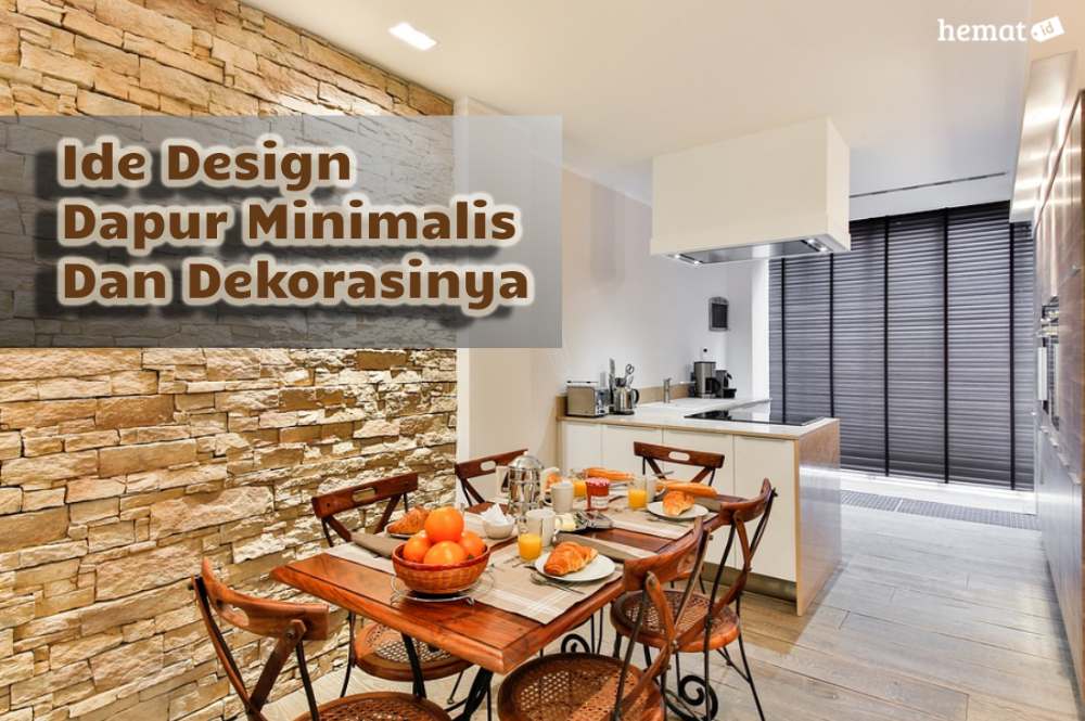 Ide Design Dapur Minimalis Dan Dekorasinya