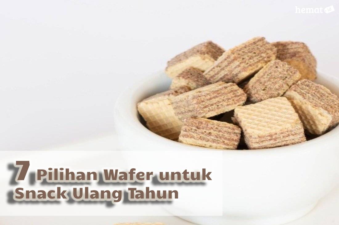 7 Pilihan Wafer untuk Snack Ulang Tahun