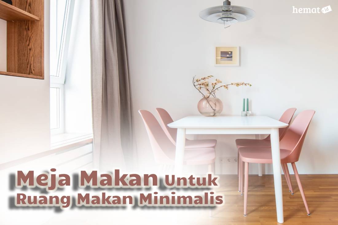 Meja Makan Untuk Ruang Makan Minimalis