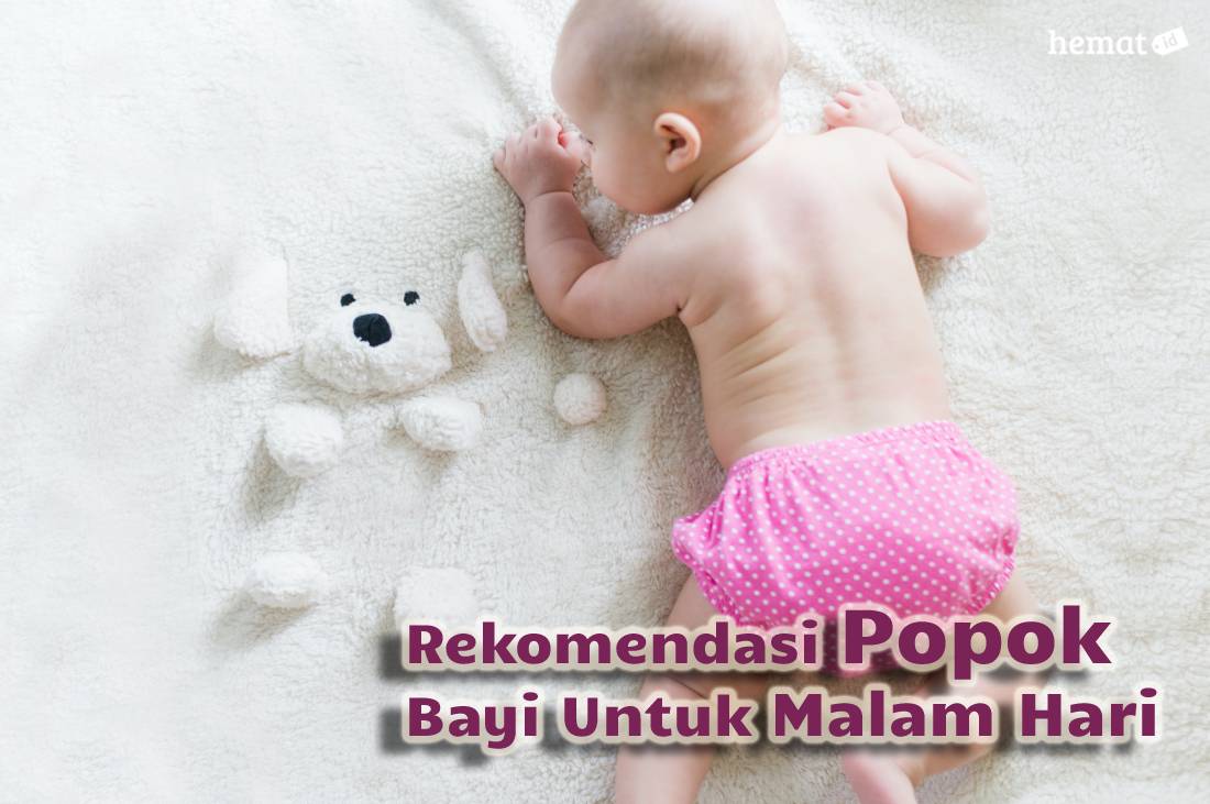 Pilihan Popok Bayi Untuk Malam Hari