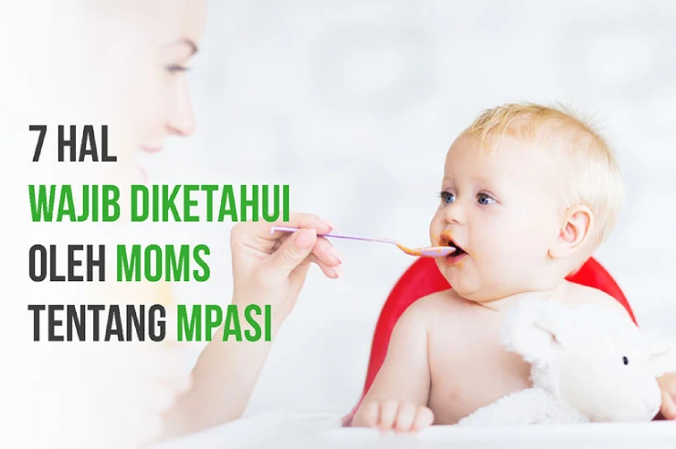 Ketahui 7 Hal Penting Ini Sebelum Memberikan MPASI pada Anak