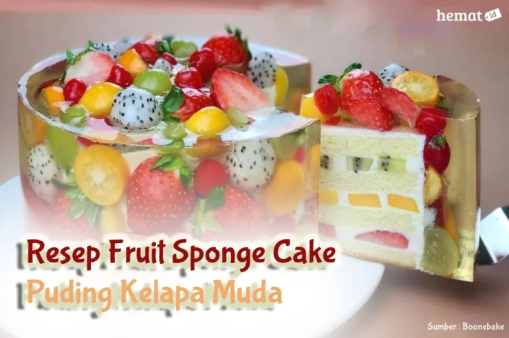 Resep Fruit Sponge Cake Puding Kelapa Muda