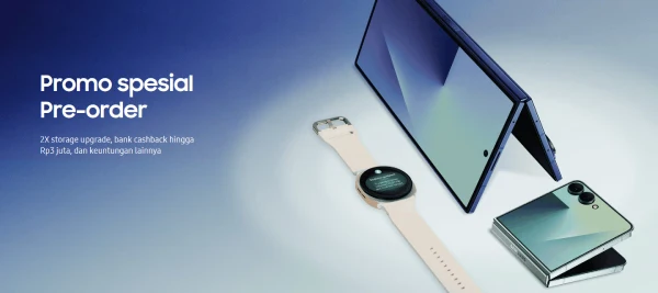 Pre-order Samsung Galaxy Z Fold7 _ Z Flip7 sampai 31 Juli