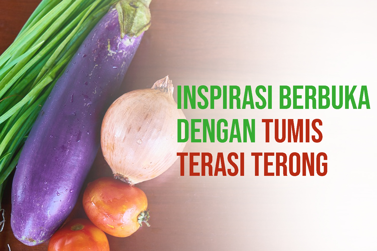 Inspirasi Berbuka Dengan Tumis Terasi Terong