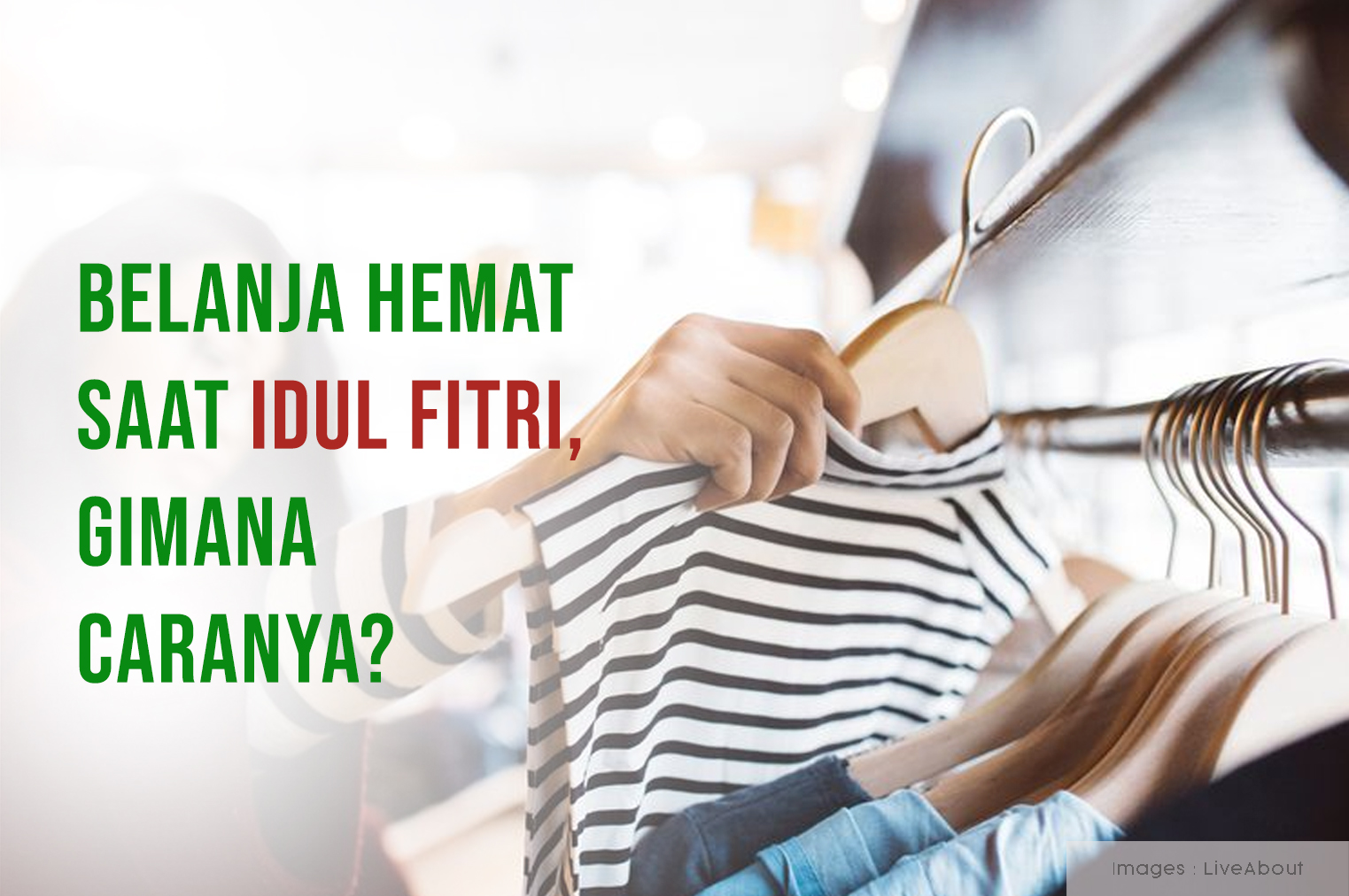 Belanja Hemat Saat Idul Fitri, Gimana Caranya?