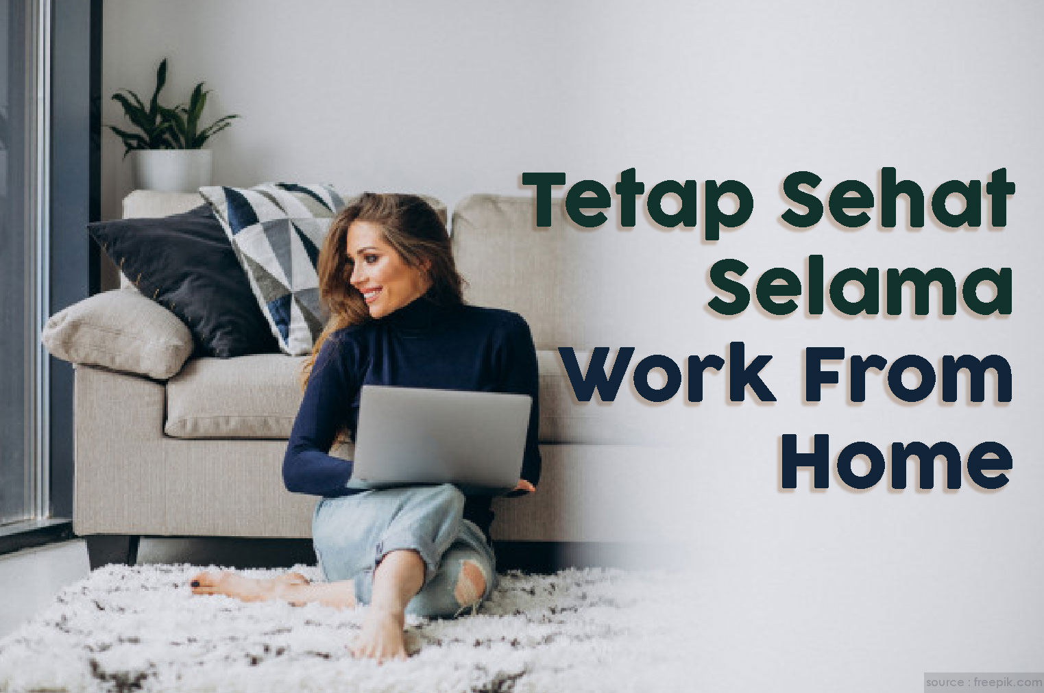 Tetap Sehat Selama Work From Home