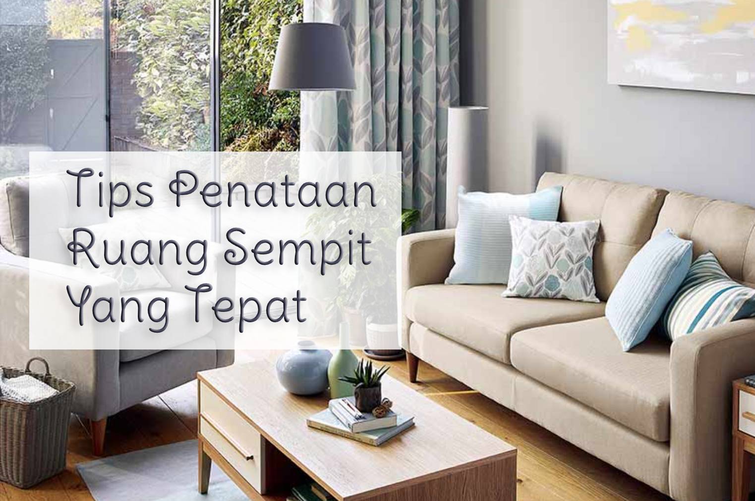 Tips Penataan Ruang Sempit Yang Tepat