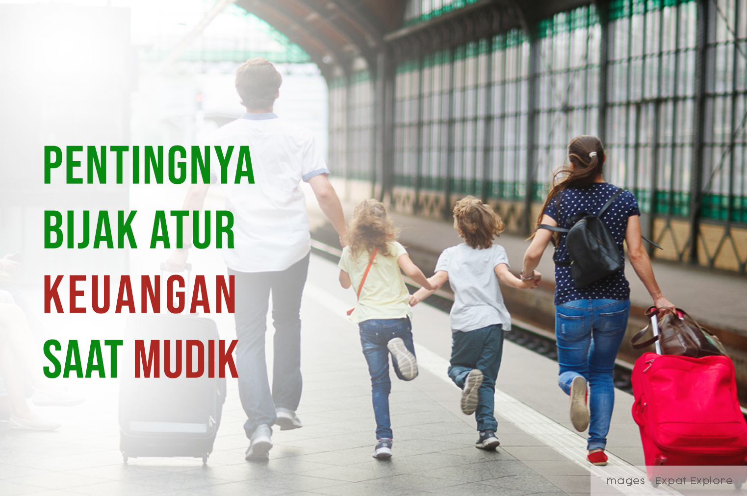 Pentingnya Bijak Atur Keuangan Saat Mudik