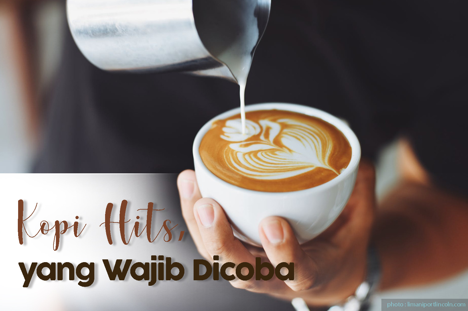 Kopi Hits Yang Wajib Dicoba