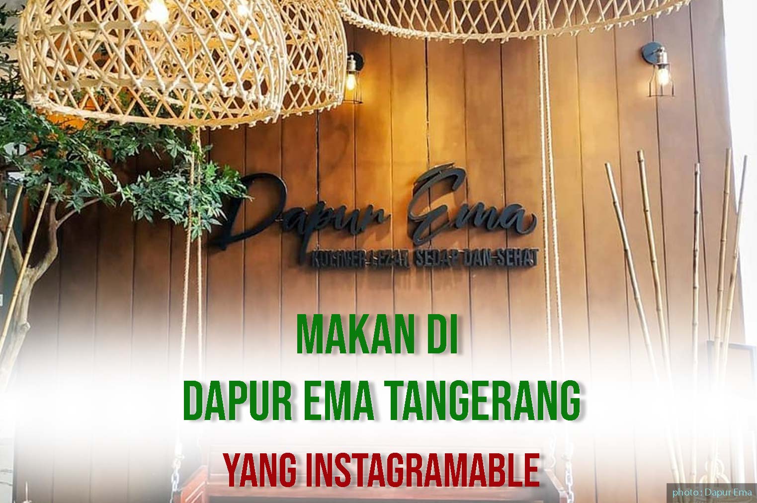 Makan di Dapur Ema Tangerang yang Instagramable