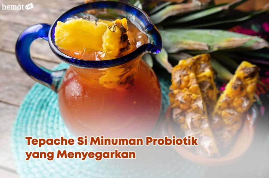 Tepache Si Minuman Probiotik yang Menyegarkan