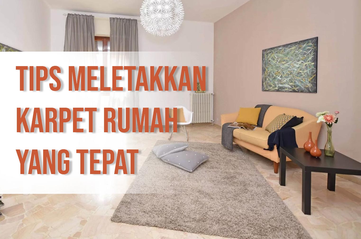 Tips Meletakkan Karpet Rumah yang Tepat