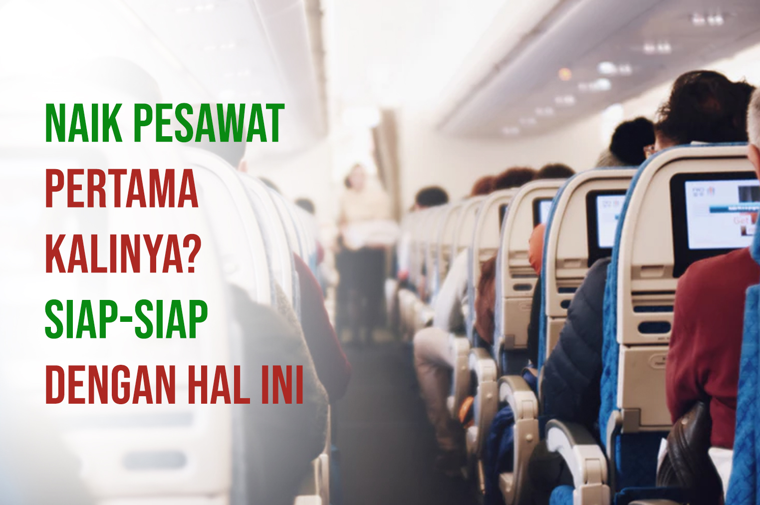 Naik Pesawat Pertama Kalinya? Siap-Siap Dengan Hal Ini