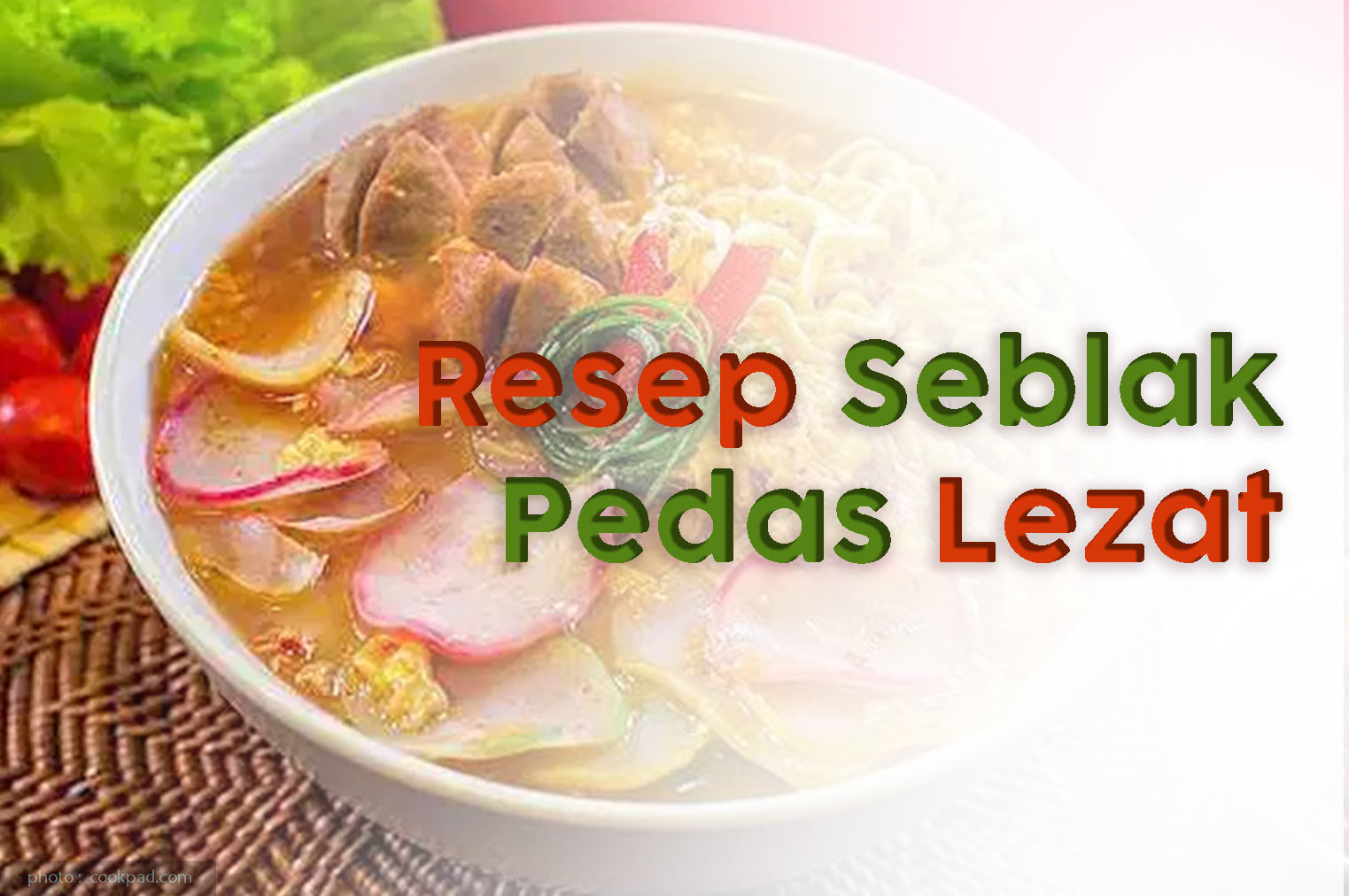 Resep Seblak Pedas Lezat