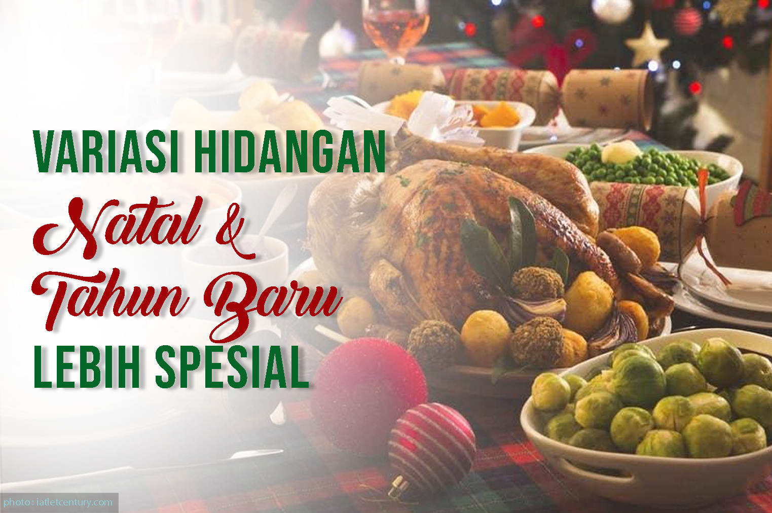 Variasi Hidangan Natal dan Tahun Baru Lebih Spesial