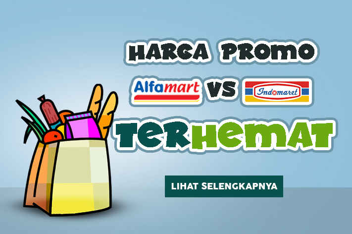 Harga Termurah Promo Alfamart VS Indomaret 15-17 Okt