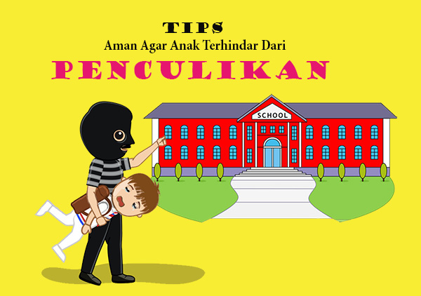 Tips Aman Agar Anak Terhindar Dari Penculikan