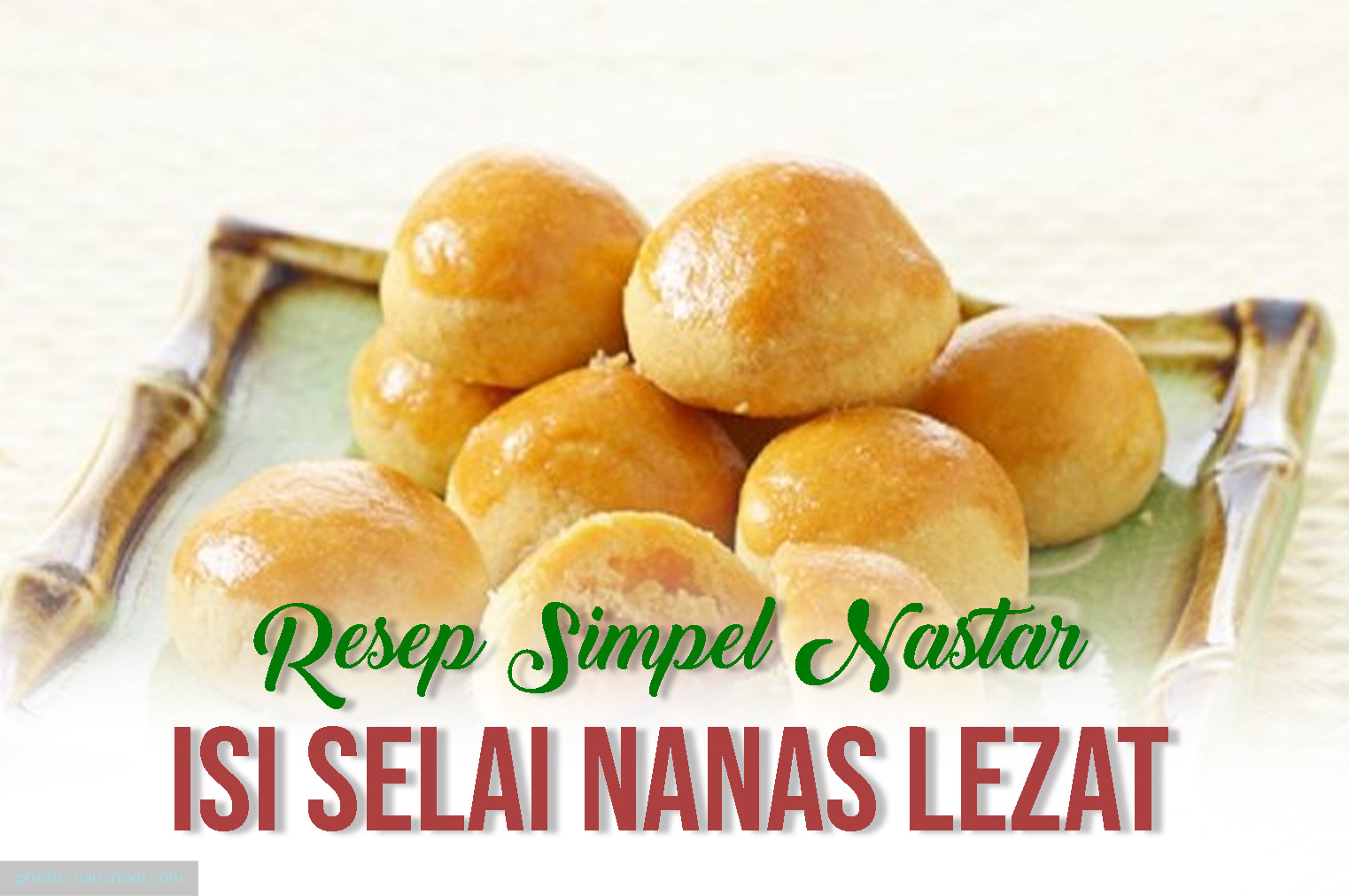 Resep Simpel Nastar Isi Selai Nanas Lezat