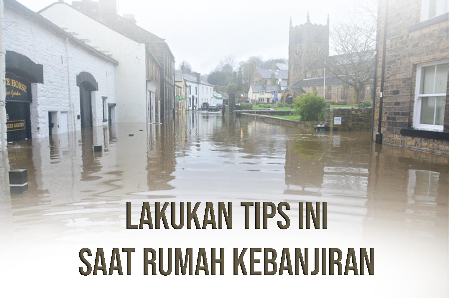 Lakukan Tips Ini Saat Rumah Kebanjiran