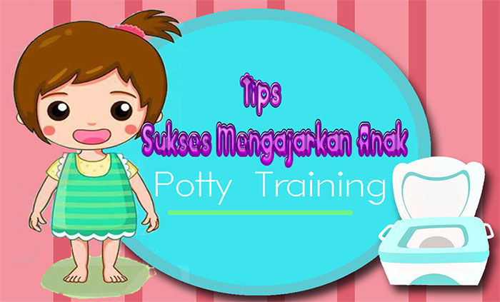 Ibu-ibu Mari Simak Tips Sukses Mengajarkan Anak Potty Training