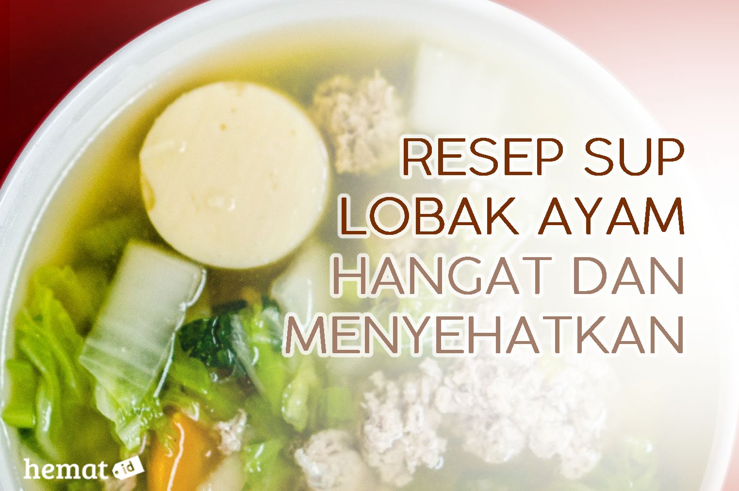 Resep Sup Lobak Ayam Hangat Dan Menyehatkan