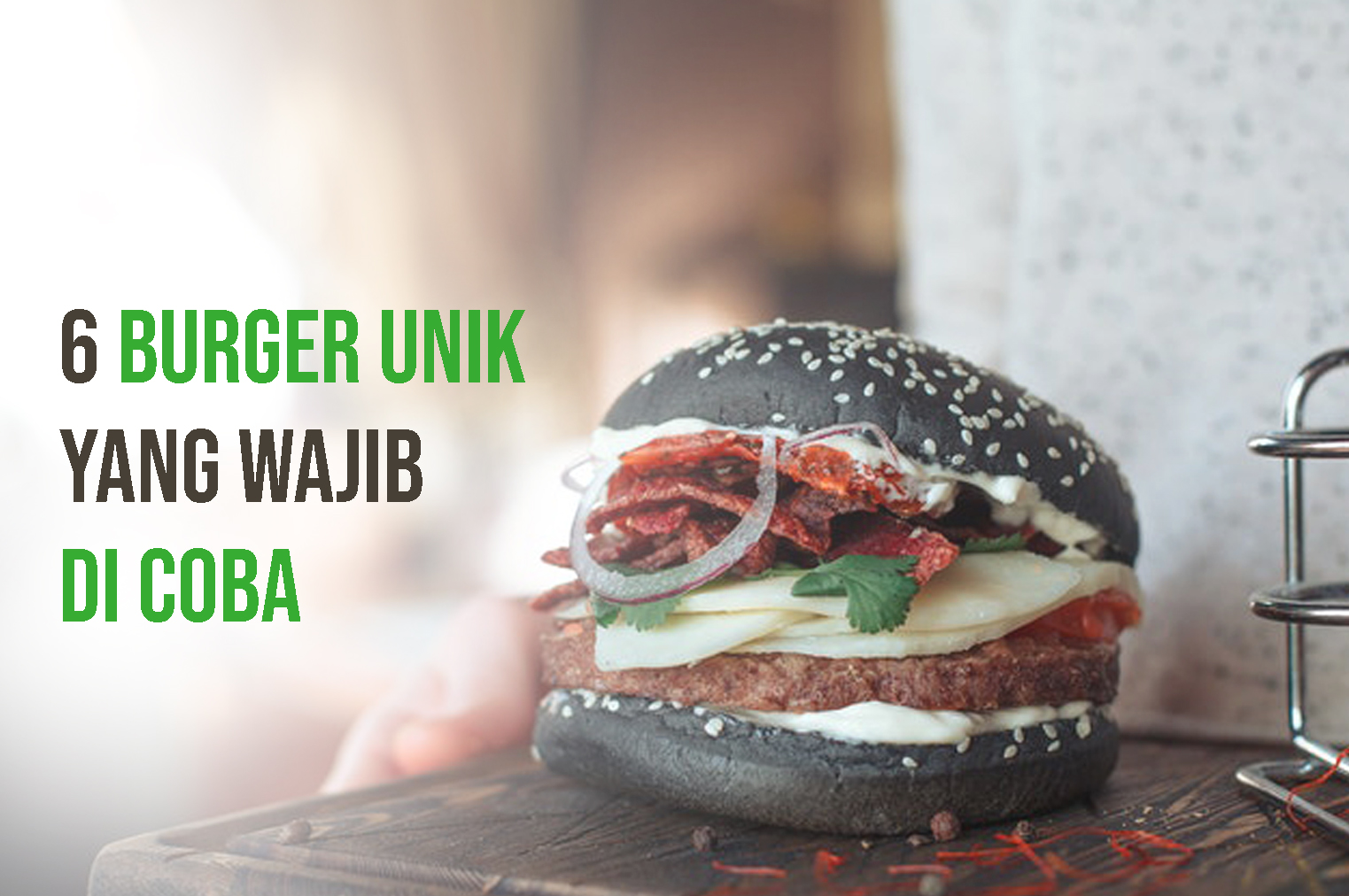 6 Burger Unik Yang Wajib Di Coba