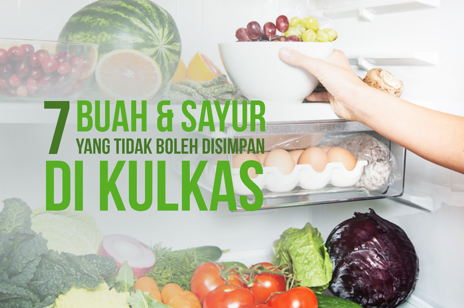 Waspada! Ternyata Buah Dan Sayur Ini Tidak Boleh Disimpan Di Dalam Kulkas