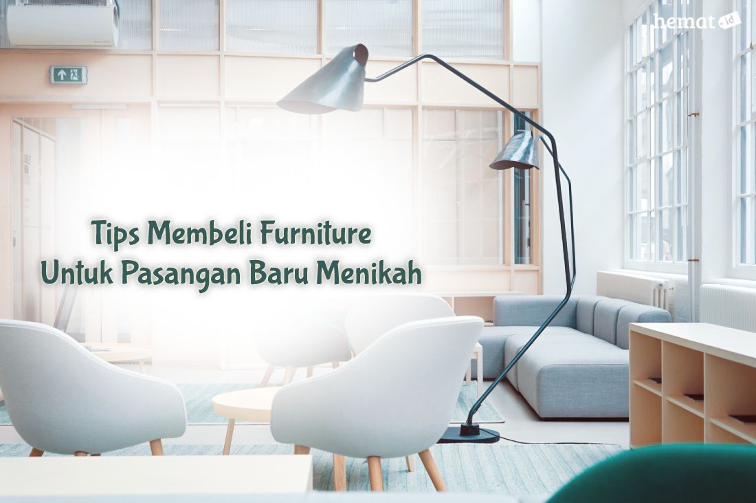 Tips Membeli Furniture Untuk Pasangan Baru Menikah