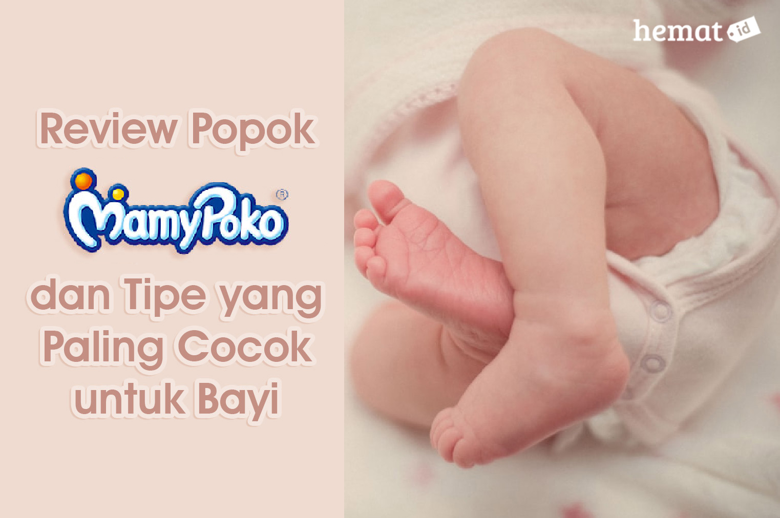 Review Popok MamyPoko dan Tipe yang Paling Cocok untuk Bayi