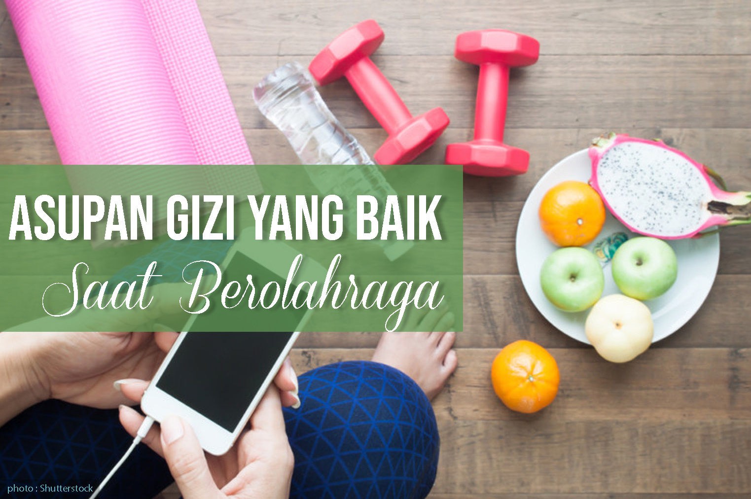 Asupan Gizi yang Baik saat Berolahraga