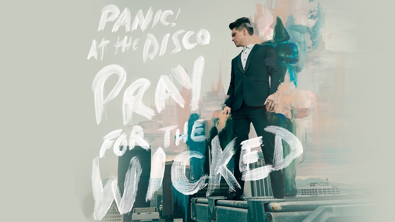 Album of The Day: PANIC! AT THE DISCO - Pray For The Wicked