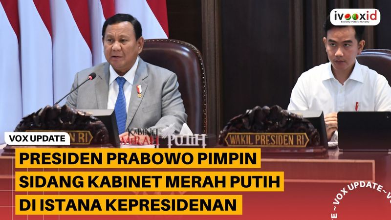 Cover Presiden Prabowo Pimpin Sidang Kabinet Merah Putih di Istana Kepresidenan 