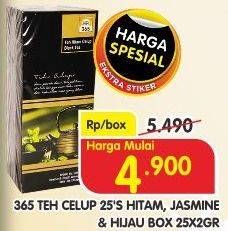 Promo Harga 365 Teh Celup Black Tea, Green Tea, Jasmine Tea per 25 pcs 2 gr - Superindo