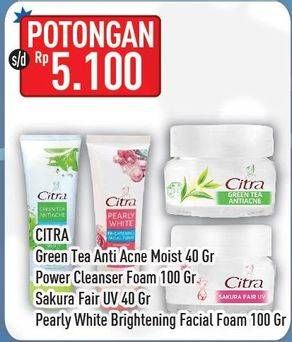 Promo Harga CITRA Green Tea Face Moisturizer/Facial Foam/Moist Sakura Fair UV  - Hypermart