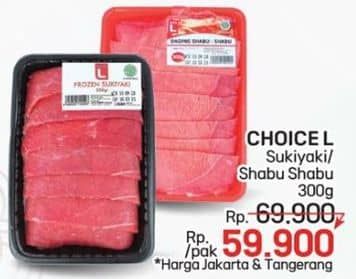 Promo Harga Choice L Sukiyaki/Choice L Daging Shabu-Shabu   - LotteMart