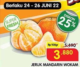 Promo Harga Jeruk Mandarin Wokam per 100 gr - Superindo