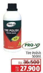 Promo Harga Pro-v Tire Polish 500 ml - Lotte Grosir