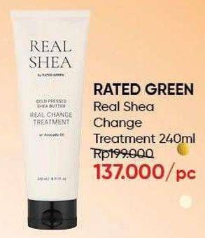 Promo Harga RATED GREEN Real Shea Change Treatment 240 ml - Guardian