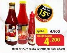 Promo Harga 365 Saus Sambal, Tomat 135 ml - Superindo