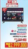Promo Harga POLYTRON/HISENSE/SAMSUNG/LG/PANASONIC/AKARI/SHARP LED Android TV 32 Inch  - Hypermart