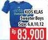Promo Harga KIDS KLAS Girl & Boy Sweater Boy, 6, 8, 10, 12  - Hypermart