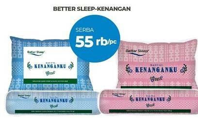 Promo Harga BETTER SLEEP Bantal/ Guling Kenangan  - Carrefour