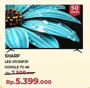 Promo Harga Sharp 4K UHD Google TV - 4TC50FJ1X  - Yogya