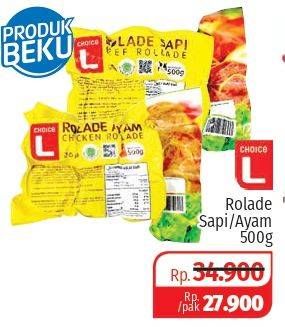 Promo Harga CHOICE L Rolade Ayam, Sapi 500 gr - Lotte Grosir