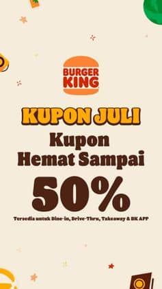 Promo Harga Kupon Juli Hemat Sampai 50%  - Burger King