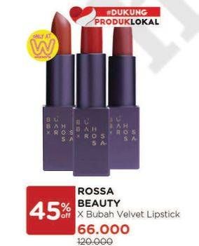 Promo Harga ROSSA X Bubah Velvet Lipstick All Variants  - Watsons
