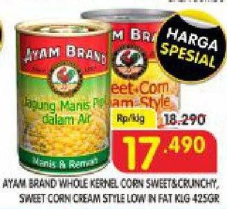 Promo Harga AYAM BRAND Sweet Corn Cream Style/AYAM BRAND Whole Kernel Corn   - Superindo