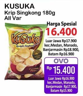 Promo Harga Kusuka Keripik Singkong All Variants 180 gr - Alfamart