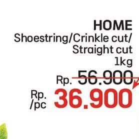 Promo Harga Home French Fries Shoestring, Crinkle Cut, Straight Cut 1000 gr - LotteMart